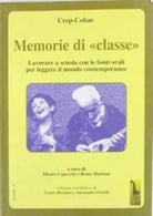 Memorie di classe lavorare a scuola con le fonti orali per leggere il mondo cont