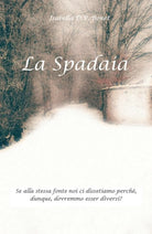 La Spadaia di Isabella D.p. Bonet, 2019, Youcanprint