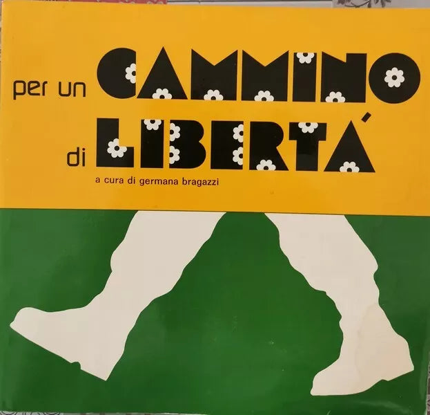 Per un cammino di Liberta di Germana Bragazzi, 1979, Cem, Emi - ER