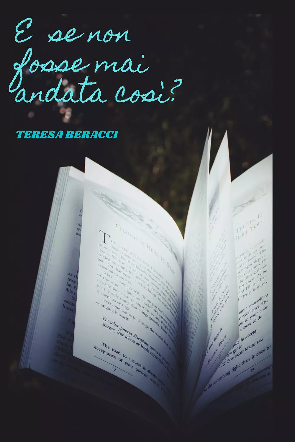 E se non fosse mai andata cos di Teresa Beracci