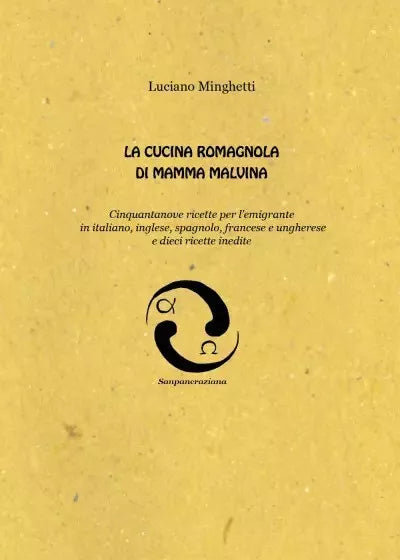 La cucina romagnola di mamma Malvina di Luciano Minghetti