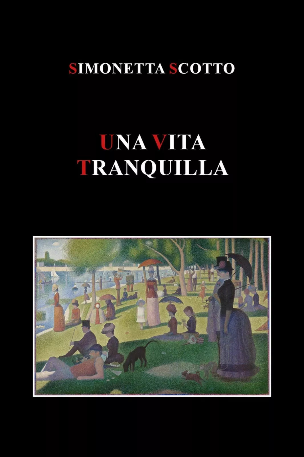 Una vita tranquilla di Simonetta Scotto, 2017, Youcanprint