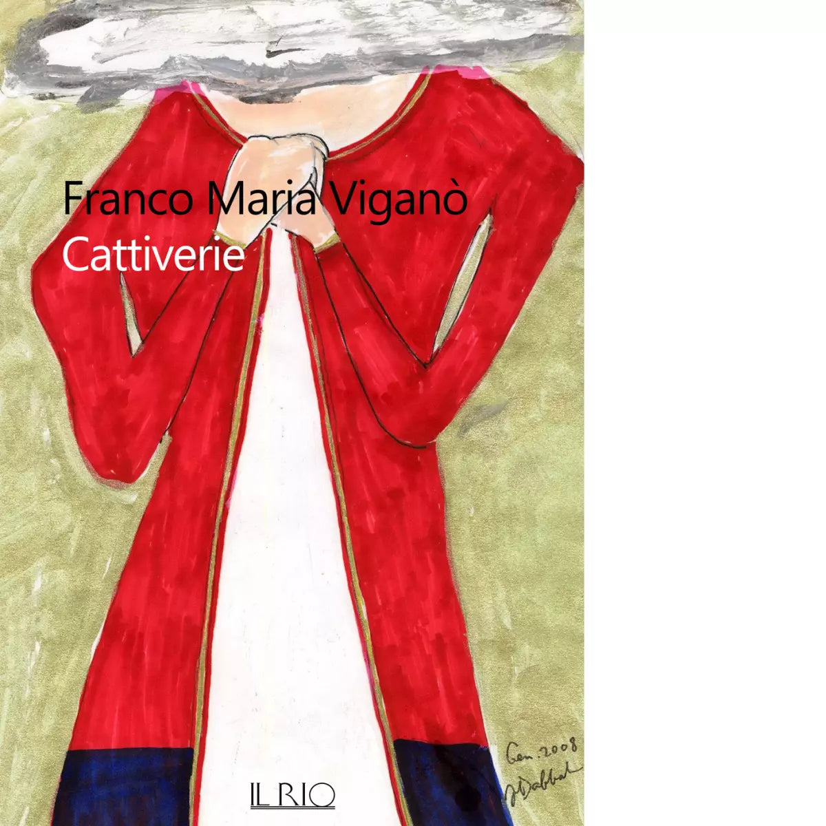 Cattiverie di Franco Maria Vigan