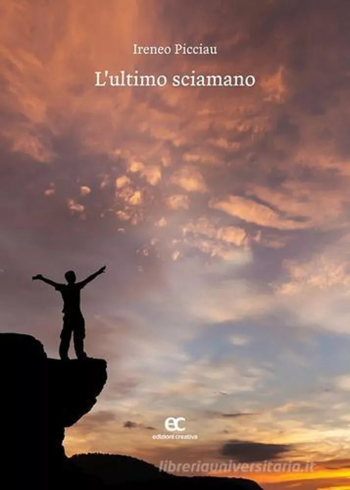 L ultimo sciamano di Ireneo Picciau