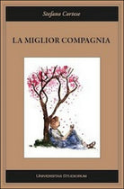 La miglior compagnia di Stefano Cortese, 2015, Universitas Studiorum