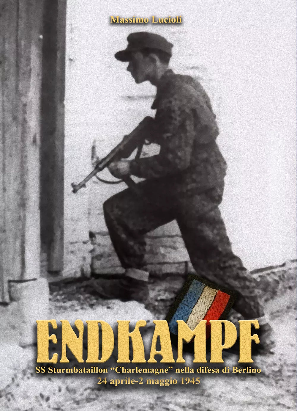 Endkampf di Massimo Lucioli, 2020, Youcanprint