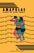 Amapolas Racconti dal mondo ispanico di Aa vv
