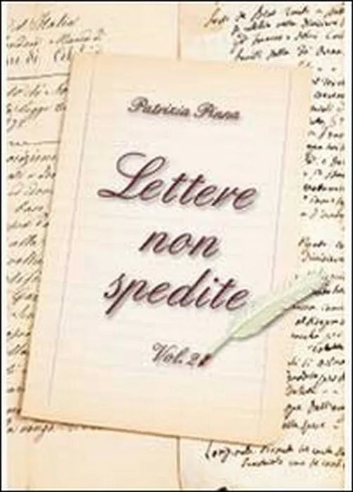 Lettere non spedite Vol.2 - Patrizia Pinna, 2013, Youcanprint