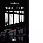 Preventorio 108 di Alfonso Rotunno