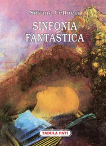 Sinfonia fantastica di Silvana Cellucci, 2010, Tabula Fati