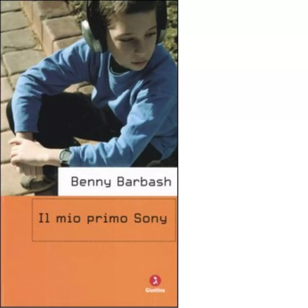 Il mio primo Sony di Benny Barbash