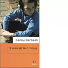 Il mio primo Sony di Benny Barbash