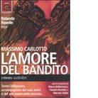 L amore del bandito Audiolibro di Massimo Carlotto