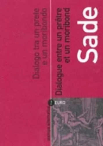 Dialogo tra un prete e un moribondo Testo francese a fronte di Fran ois De Sade