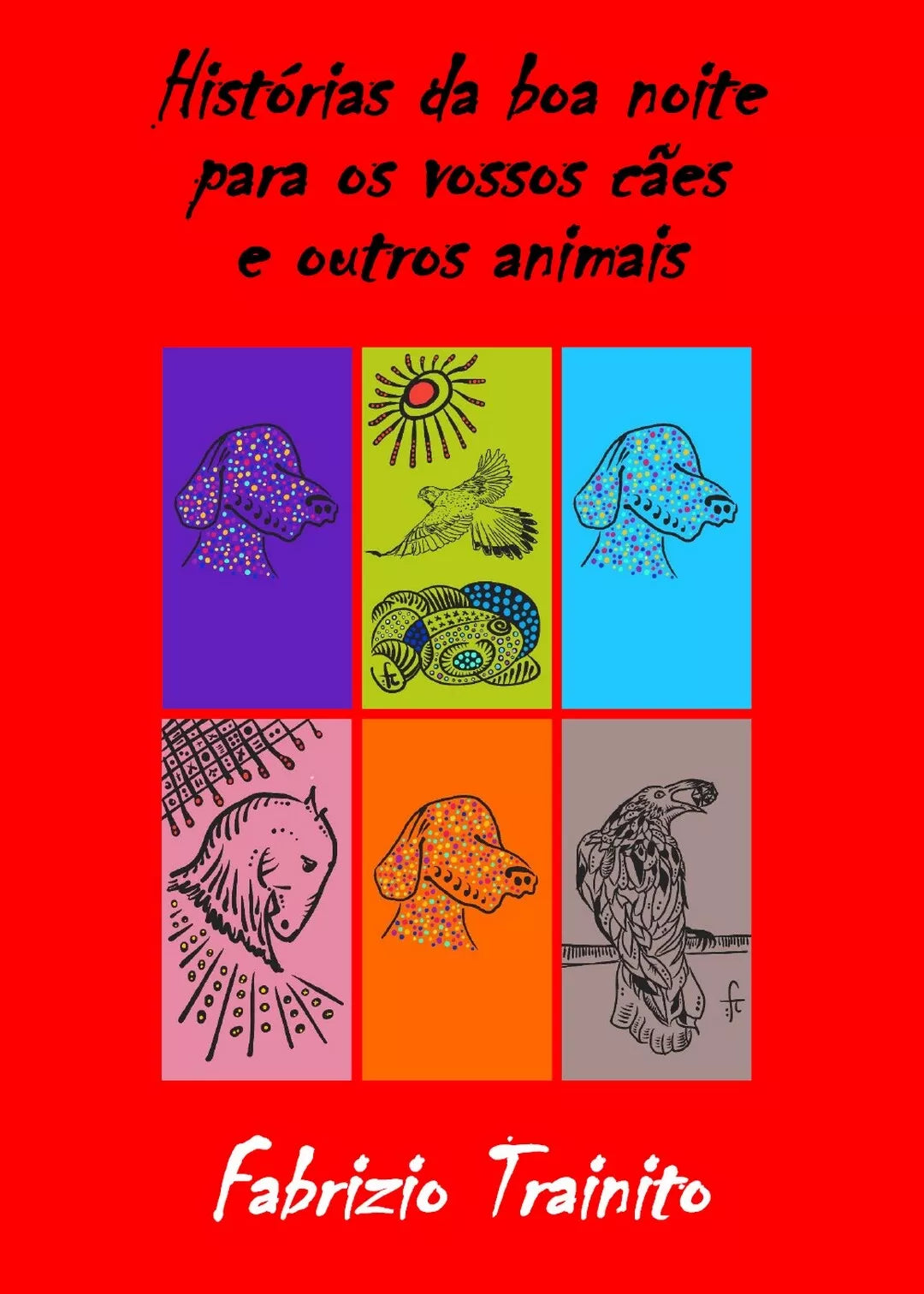 Historias da boa noite para os vossos caes e outros animais Trainito, 2020