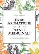 Erbe aromatiche e piante medicinali di Rifugio Nel Bosco, 2021, Youcanprint