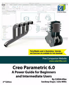 Creo Parametric 6 0 A Power Guide for Beginners and Intermediate Users di John