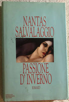 Passione d’inverno di Nantas Salvalaggio, 1996, Arnoldo Mondadori Editore