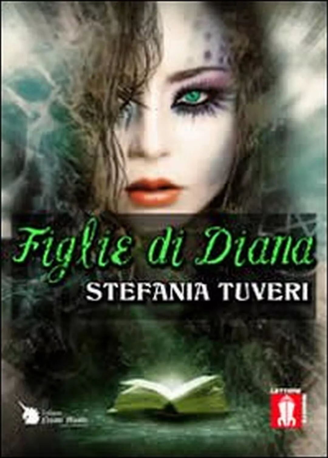 Figlie di Diana di Stefania Tuveri, 2012, Lettere Animate Editore