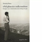 Nel ghiaccio e nella tenebra di Veronica Pesce