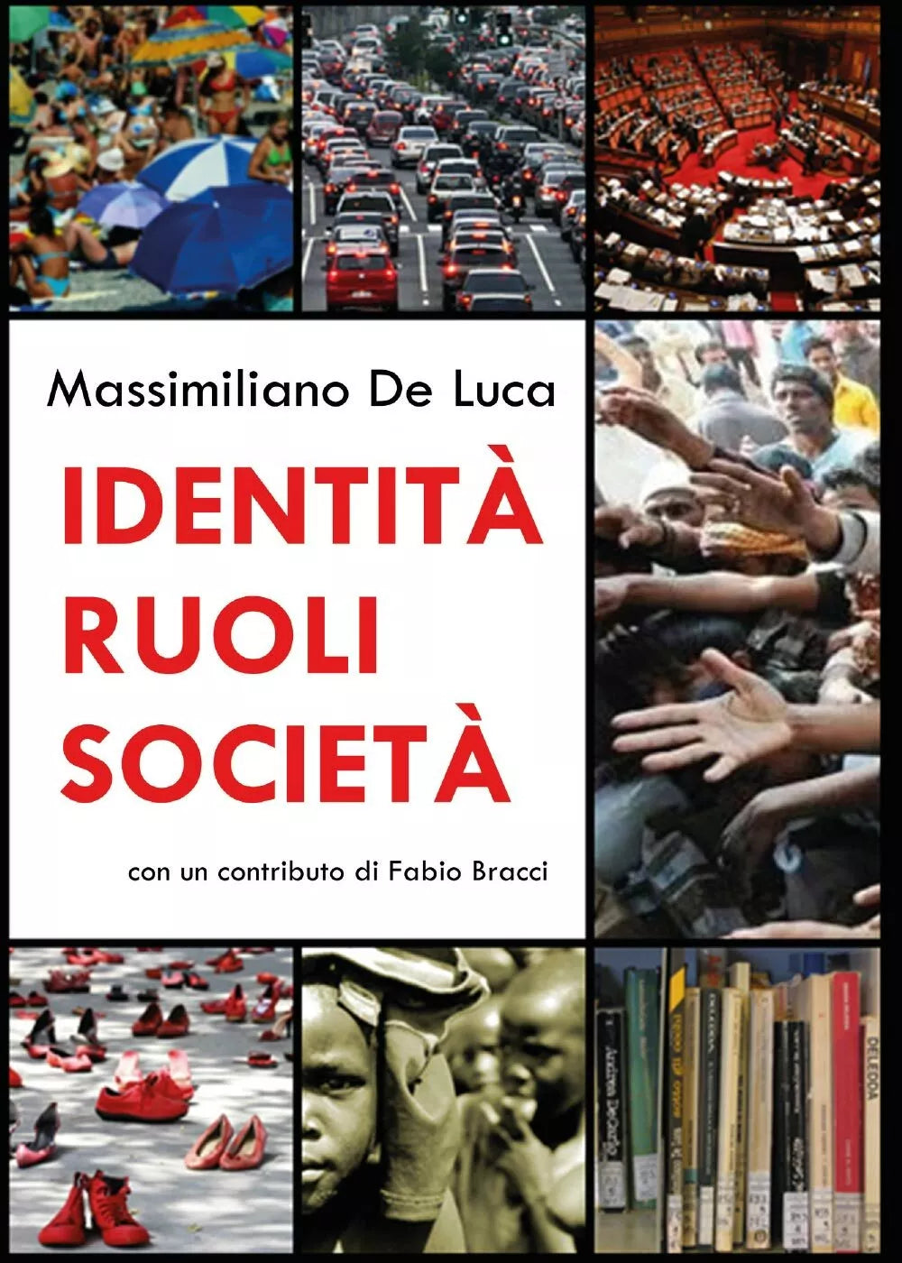 Identita ruoli societa - Massimiliano De Luca, 2017, Youcanprint