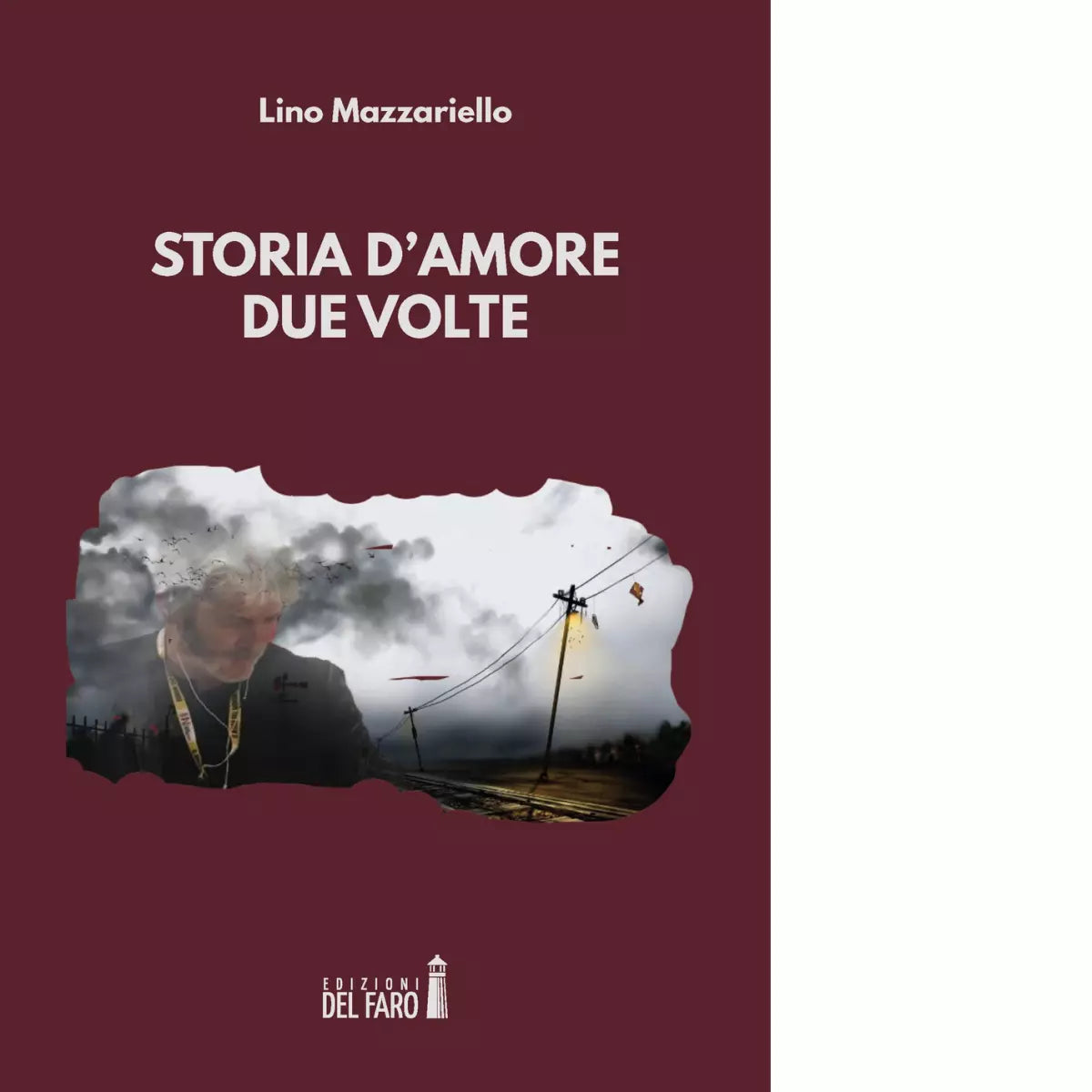 Storia d amore due volte di Mazzariello Lino