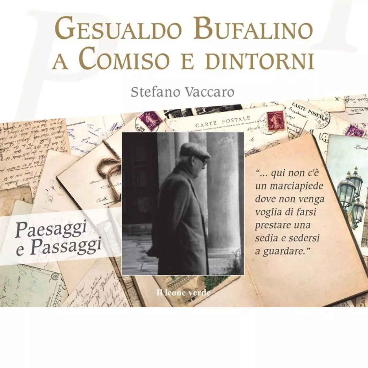Gesualdo Bufalino a Comiso e dintorni di Stefano Vaccaro