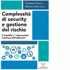 Complessit di security e gestione del rischio di Francesco Farina