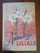 Annunzio Liliale - Alfredo M. Cavagna - Paoline - 1952 - M