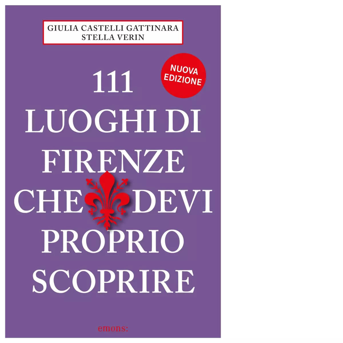 111 LUOGHI DI FIRENZE