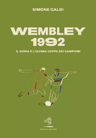Wembley 1992 di Simone Galdi