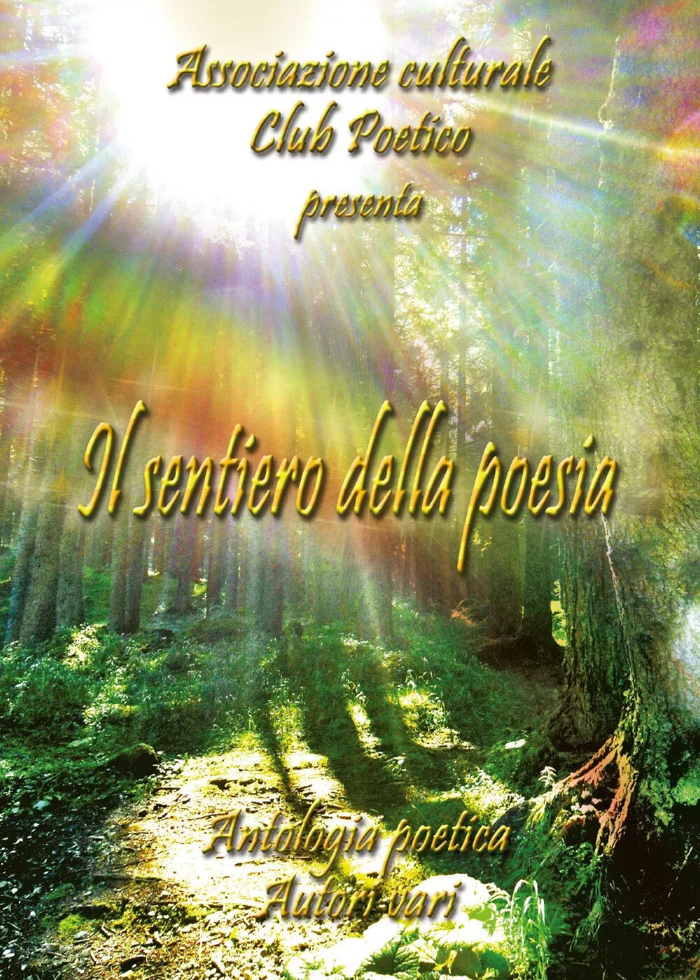 Il sentiero della poesia di Associazione Culturale Club Poetico, 2017, Youcanp