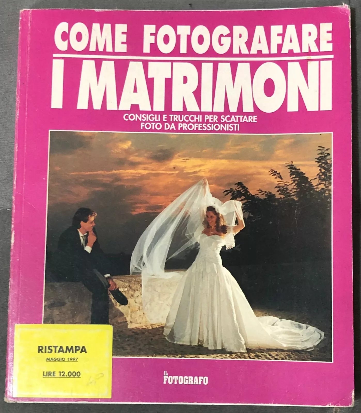 Come fotografare i matrimoni Il fotografo n 5 di Aa vv