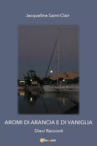 Aromi di arancia e di vaniglia di Jacqueline Saint