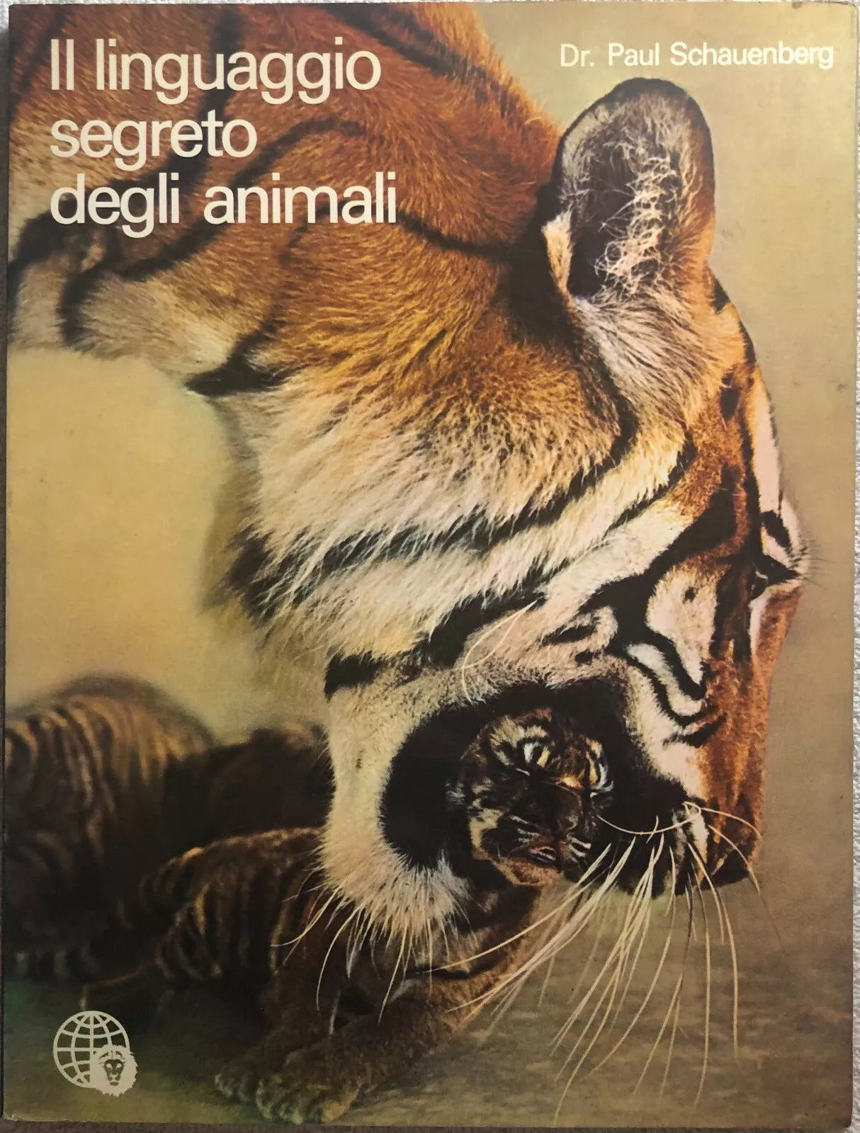 Il linguaggio segreto degli animali di Dr. Paul Shauenberg, 1973, Edito Servic