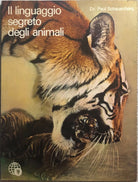 Il linguaggio segreto degli animali di Dr. Paul Shauenberg, 1973, Edito Servic