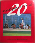 20 anni di sport per i giovani di Luca Argentieri, 1988, Amilcare Pizzi Editor
