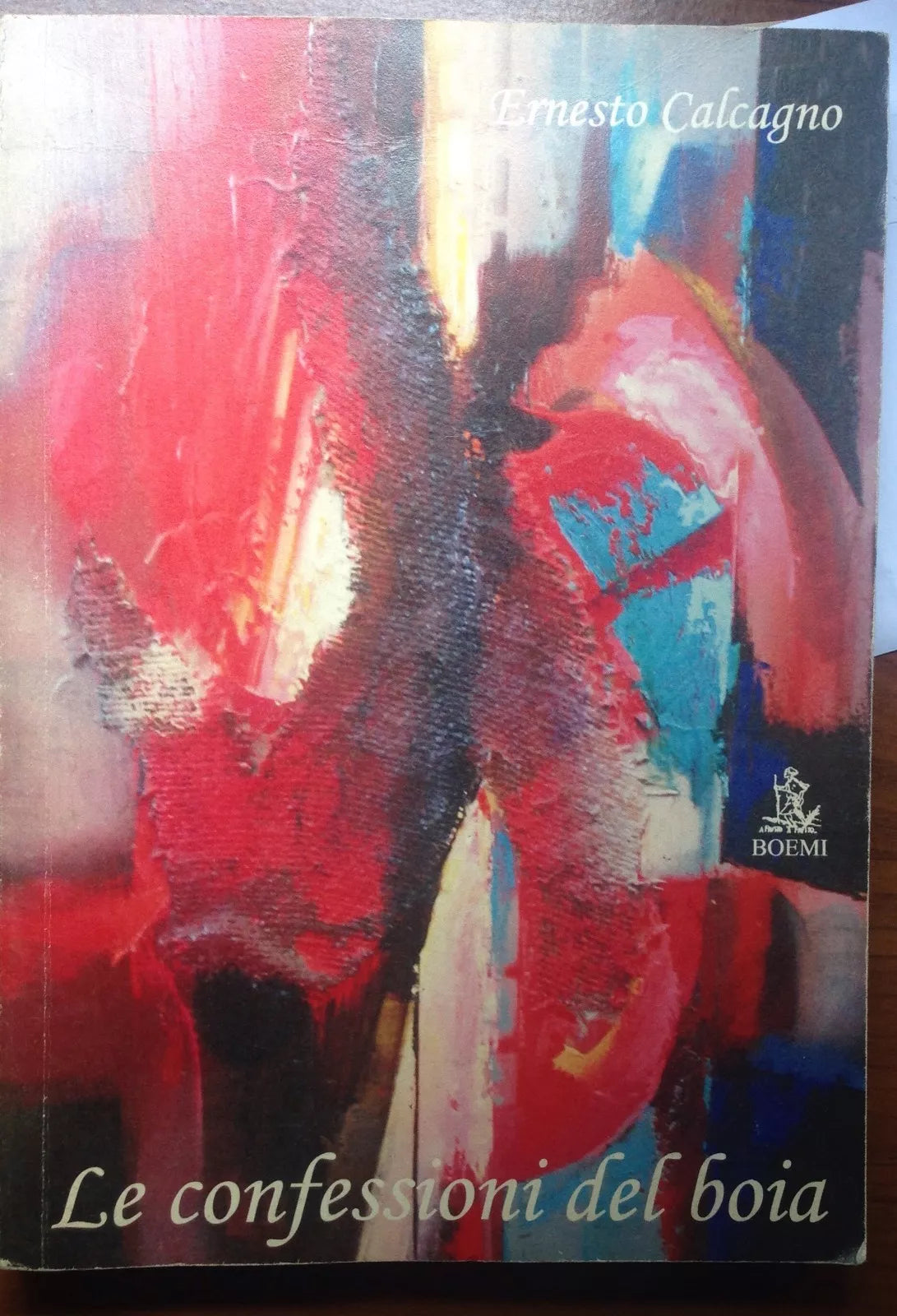 Le confessioni del boia - Ernesto Calcagno - Boemi - 2011 - M