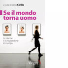 SE IL MONDO TORNA UOMO di LIDIA CIRILLO