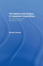 The Nature and Origins of Japanese Imperialism
