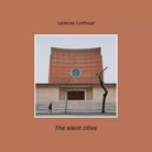 The silent cities di Lorenzo Linthout, 2018, Youcanprint