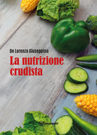 La nutrizione crudista di Giuseppina De Lorenzo