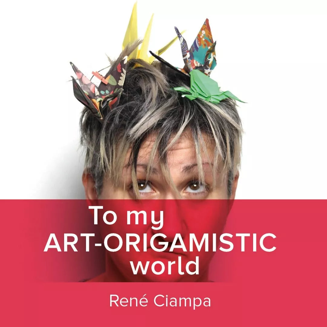 To My Art-Origamistic World di Renata Ciampa, 2020, Youcanprint