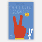 Manifesto segreto di Guido Scarabottolo