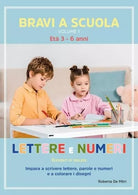 Bravi a Scuola Lettere e Numeri di Roberta De Mitri
