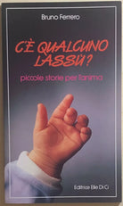 C’e qualcuno lassu? di Bruno Ferrero, 1993, Elledici