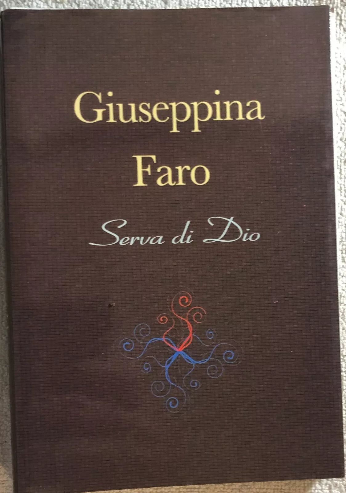 Serva di Dio di Giuseppina Faro, 2011, Pro Serva Di Dio Giuseppina Faro
