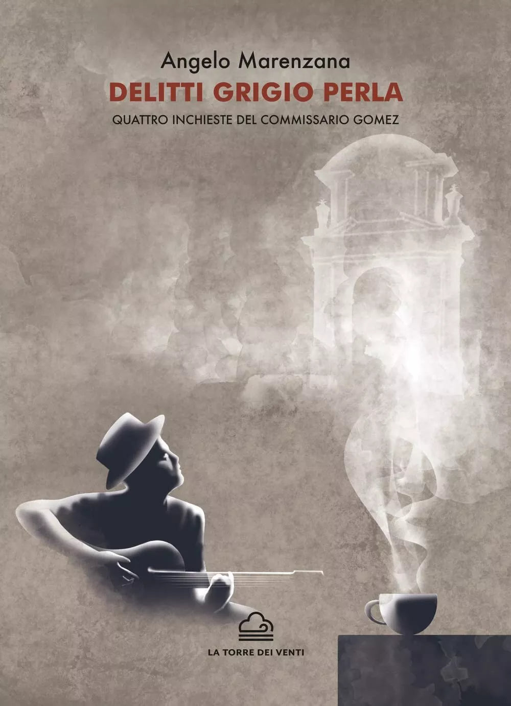 Delitti grigio perla Quattro inchieste del commissario Gomez di Angelo Marenza