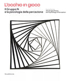L occhio in gioco Il Gruppo N e la psicologia della percezione