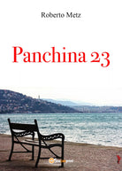 Panchina 23 di Roberto Metz